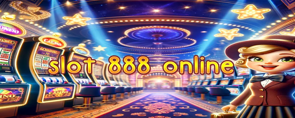 slot 888 online เว็บสล็อต bonus888 รวมเกมสล็อต แตกง่าย