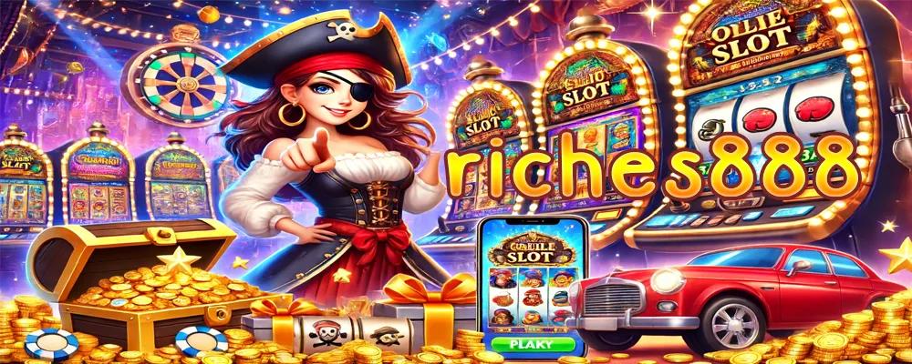 riches888 เว็บสล็อตเว็บตรงค่ายใหญ่