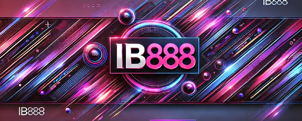 ib888 เว็บสล็อตออนไลน์และคาสิโนออนไลน์ยอดนิยม สมัครง่าย